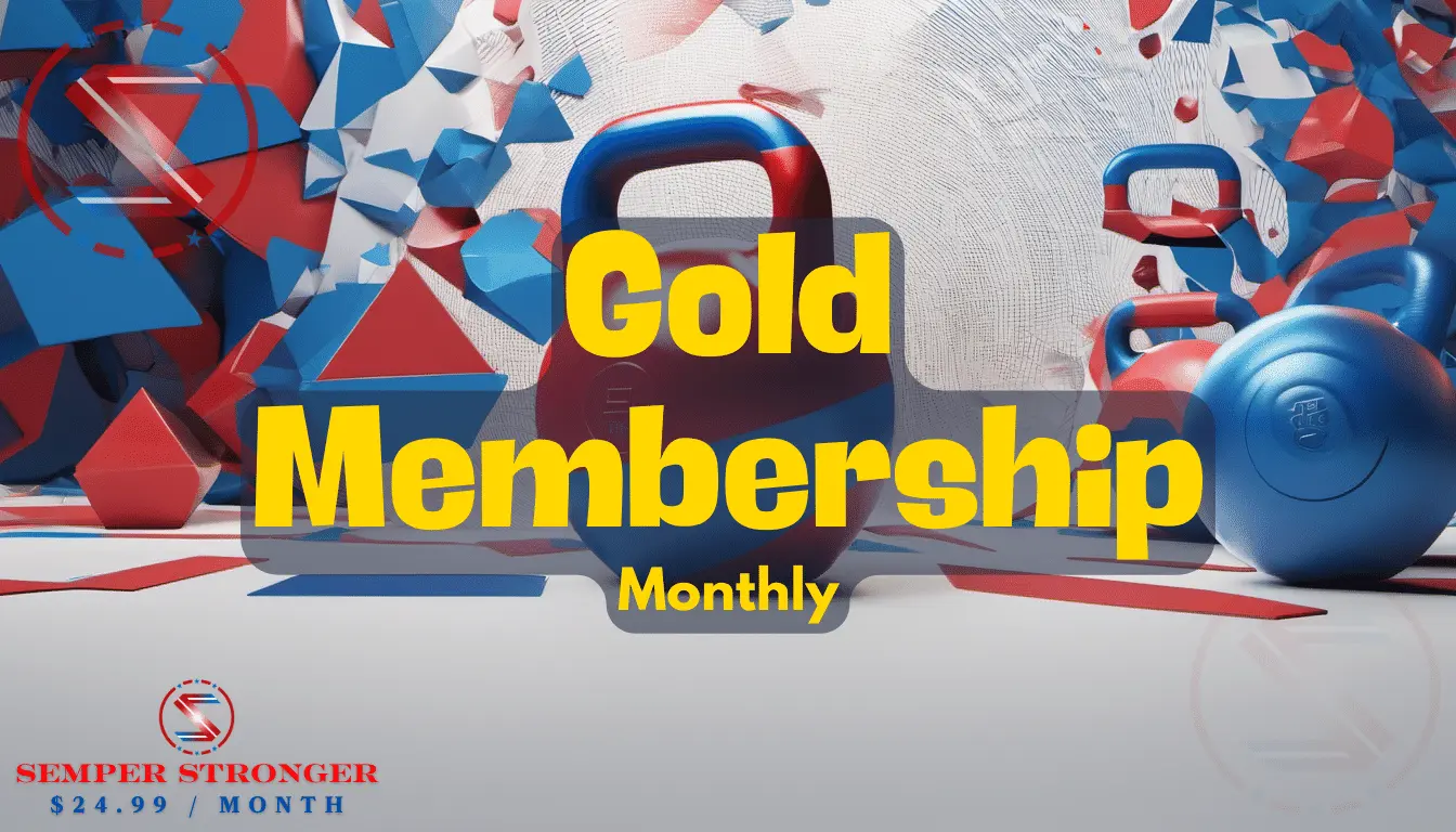 Gold Membership Monthly - SEMPER STRONGER